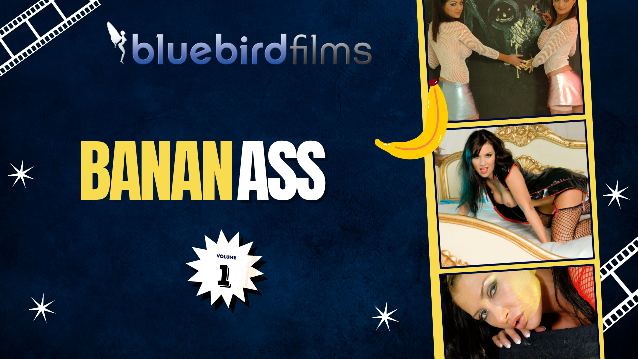 Bluebird Films presents Bananass 1