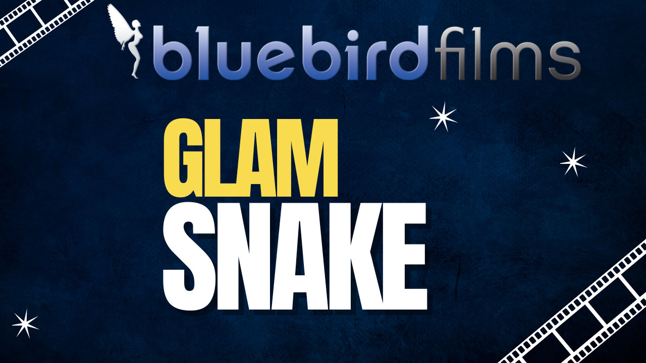 Glam Snake from Bluebird Films